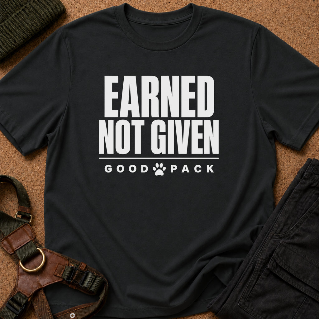 Earned Not Given Tee