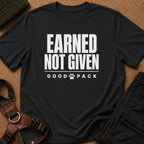 Earned Not Given Tee
