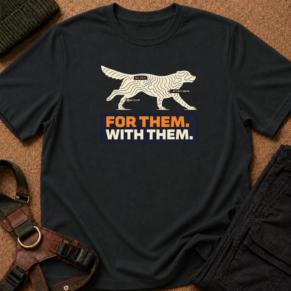 For Them. With Them. Tee
