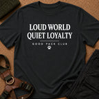 Quiet Loyalty Tee
