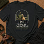The Loved Through Everything Tee