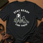 Stay Ready For Them Tee