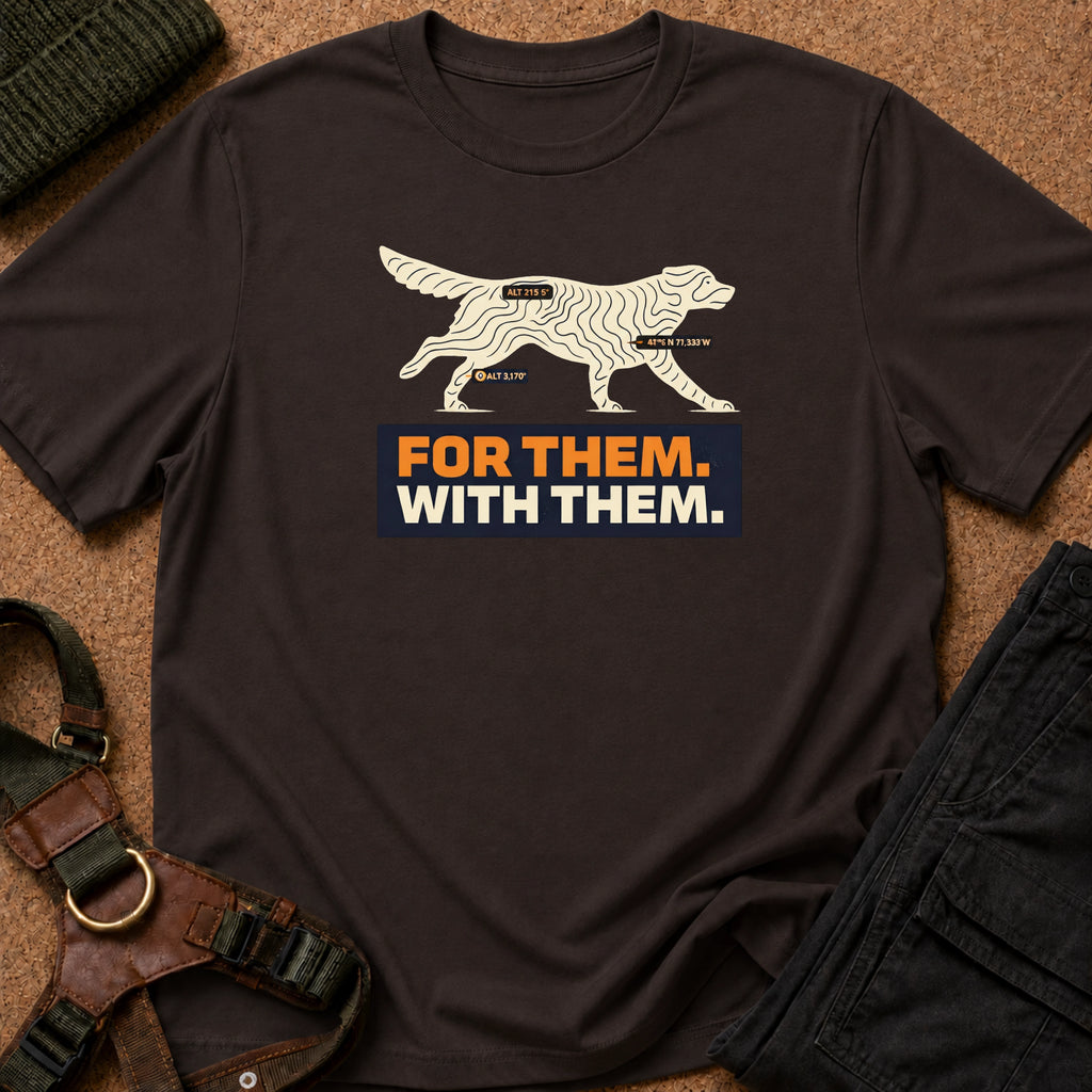 For Them. With Them. Tee