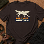 For Them. With Them. Tee