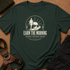 Earn the Morning Tee