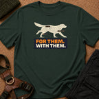 For Them. With Them. Tee