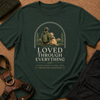 The Loved Through Everything Tee