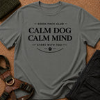 Calm Dog Calm Mind Tee