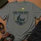 Camiseta con el lema «Encuentra tu porqué»