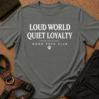 Quiet Loyalty Tee