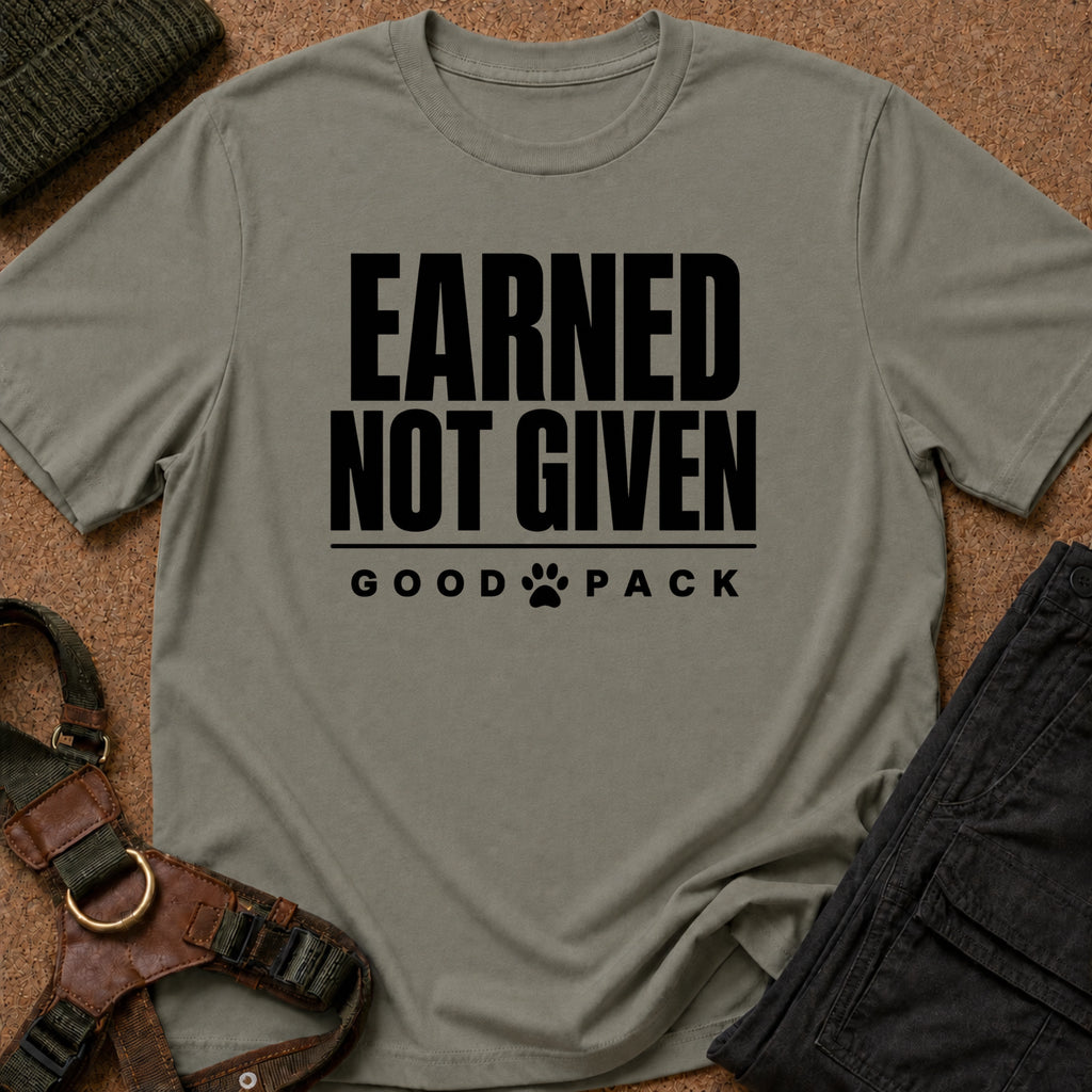 Earned Not Given Tee