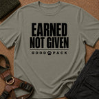 Earned Not Given Tee