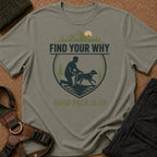 Camiseta con el lema «Encuentra tu porqué»