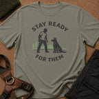 Stay Ready For Them Tee