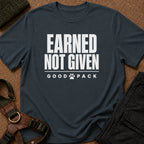 Earned Not Given Tee