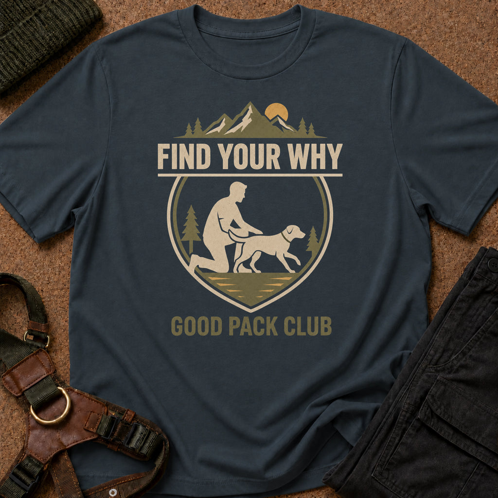 Camiseta con el lema «Encuentra tu porqué»