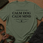 Calm Dog Calm Mind Tee