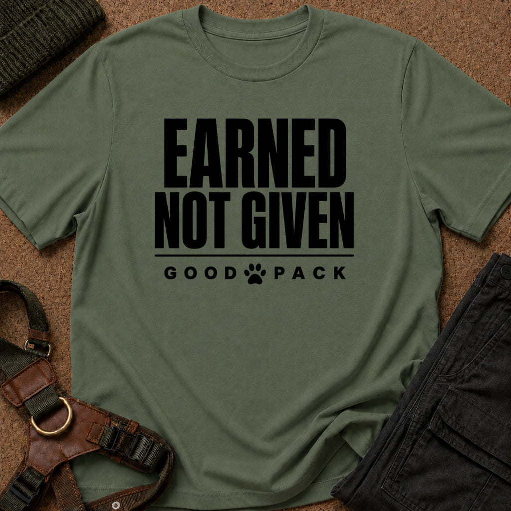 Earned Not Given Tee