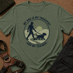 Mi perro es mi terapeuta y mi entrenador camiseta