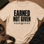 Earned Not Given Tee