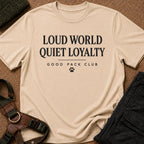 Quiet Loyalty Tee