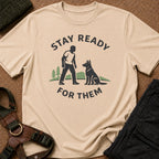 Stay Ready For Them Tee