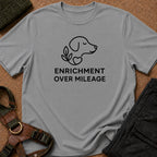 Enrichment Over Mileage Tee