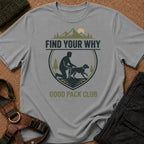 Camiseta con el lema «Encuentra tu porqué»