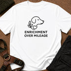 Enrichment Over Mileage Tee