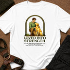 The Loved Into Strength Tee