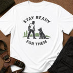 Stay Ready For Them Tee